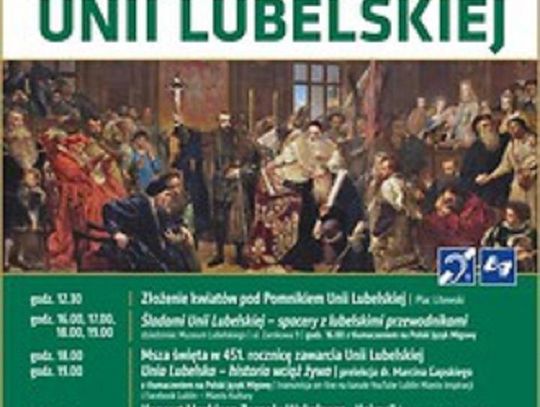 1 lipca obchodzimy Dzień Unii Lubelskiej*