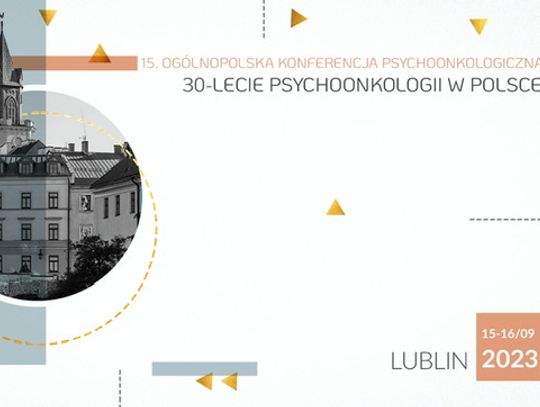 15. Ogólnopolska Konferencja Psychoonkologiczna, 30-lecie Psychoonkologii w Polsce