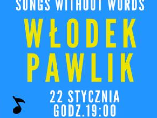 22.01.2020 Koncert Włodka Pawlika *