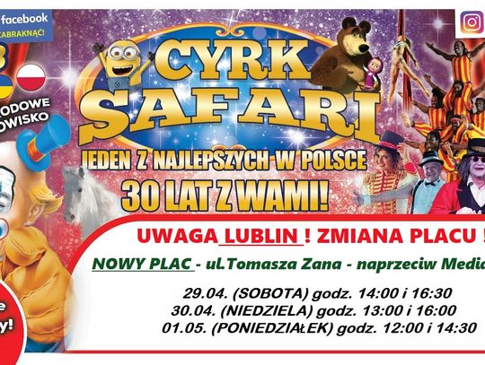 Cyrk Safari w Lublinie - ZMIANA MIEJSCA!