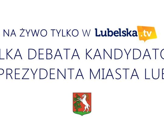 Debata Kandydatów na Prezydenta Miasta Lublin na żywo w Lubelska.tv