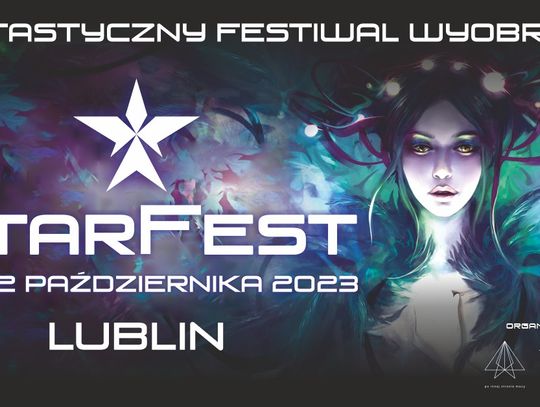 Fantastyczny Festiwal Wyobraźni StarFest 2023