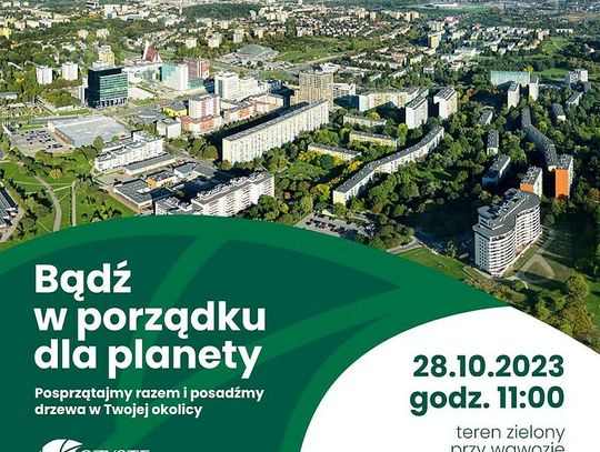 Festiwal przyrodniczy i wspólne sadzenie drzew w ramach akcji „Czyste, Zielone Miasta”