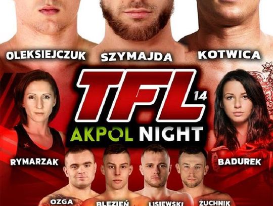 Gala TFL 14 "AKPOL NIGHT" oficjalnie 16 czerwca w Hali im Arkadiusza Gołasia w Kraśniku! *