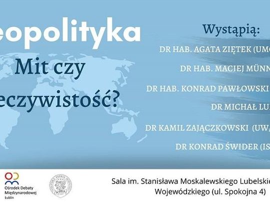 "Geopolityka - mit czy rzeczywistość" - seminarium