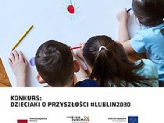 Jak dzieci wyobrażają sobie Lublin 2030 – konkurs plastyczny*