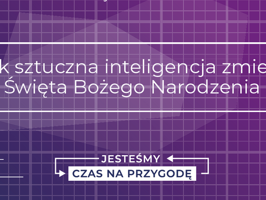 Jak sztuczna inteligencja zmieni Święta Bożego Narodzenia