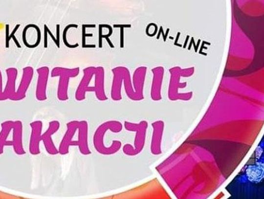 KONCERT NA POWITANIE WAKACJI