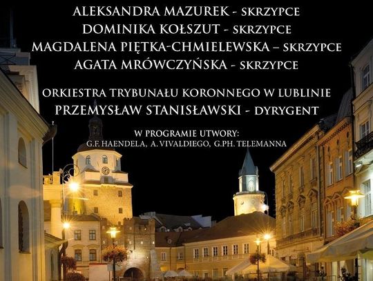 Koncert "Orkiestra Trybunału Koronnego Mieszkańcom Lublina"