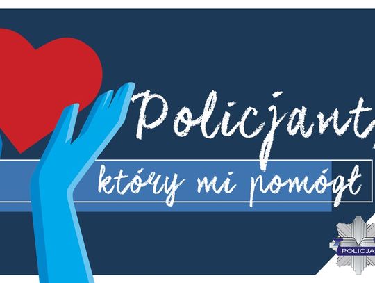 Konkurs "Policjant, który mi pomógł"