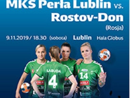 Liga Mistrzyń w Lublinie: MKS Perła - Rostov - Don *