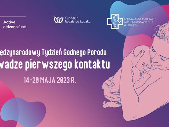 Międzynarodowy Tydzień Godnego Porodu w SPSK Nr 4