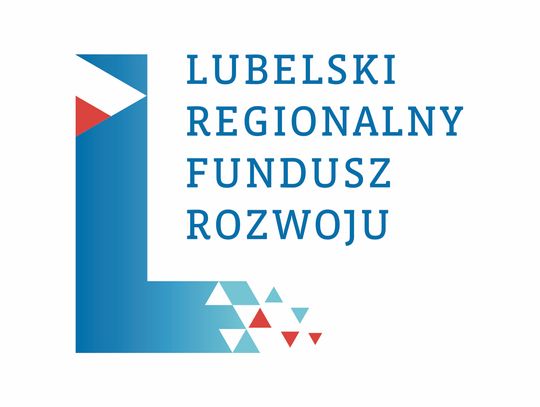 Mniejsza marża Lubelskiego Regionalnego Fundusz Rozwoju to mniejsze raty dla przedsiębiorców