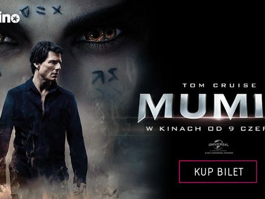 Multikino: dziś rozpoczynamy sprzedaż biletów na film „Mumia” *