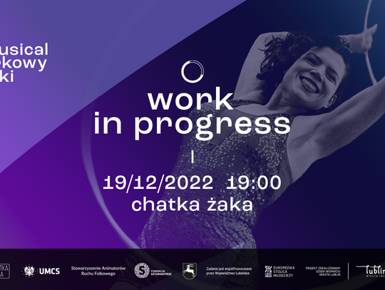 Musical Cyrkowy Chatki Żaka - Work in Progress / Koncert