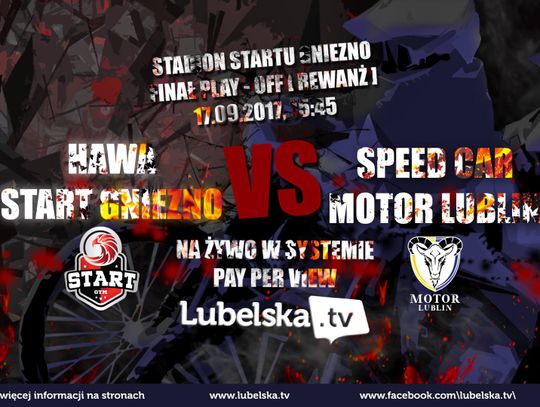 NA ŻYWO: HAWA Start Gniezno vs. Speed Car Motor Lublin 