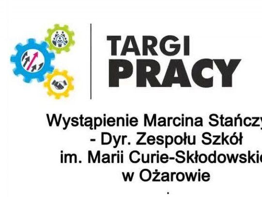 Pierwsze Targi Pracy w Kraśniku - wystąpienie  Marcina Stańczyka - Dyrektora Zespołu Szkół im. Marii Curie-Skłodowskiej w Ożarowie