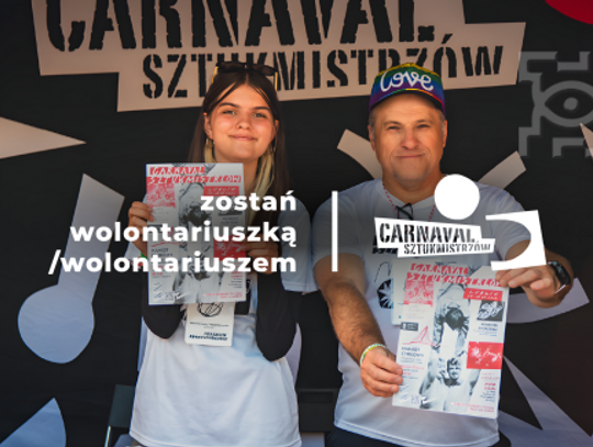 Poszukiwani Wolontariusze i Wolontariuszki na Carnaval Sztukmistrzów oraz Festiwal Re:tradycja - Jarmark Jagielloński