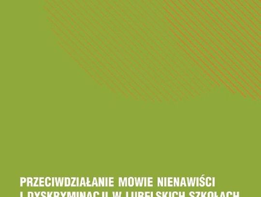 Prezentacja raportu z projektu "Przeciwdziałanie mowie nienawiści i dyskryminacji w lubelskich szkołach" *