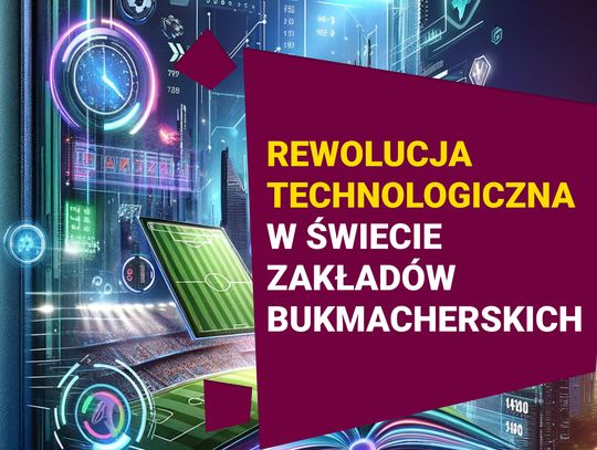 Rewolucja technologiczna w świecie zakładów bukmacherskich