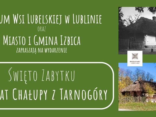 Święto zabytku - 250 lat Chałupy z Tarnogóry 19 listopada 2023