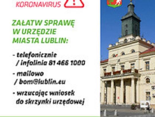 Urząd Miasta Lublin bez bezpośredniej obsługi klientów*