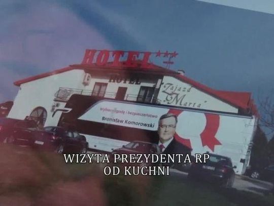 Wizyta Prezydenta RP od kuchni