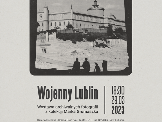 „Wojenny Lublin”. Wernisaż wystawy