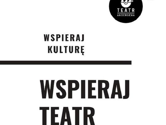 Wspierajmy Teatr Andersena!*