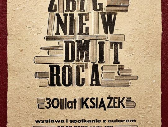 Wystawa: Zbigniew Dmitroca, 30 lat książek