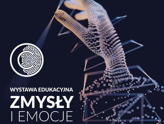 Zmysły i emocje - wystawa edukacyjna