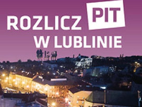 #zostanwdomu i rozlicz PIT w Lublinie*