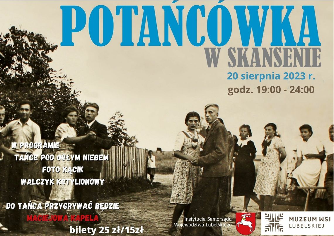 20 sierpnia- Potańcówka w Muzeum Wsi Lubelskiej