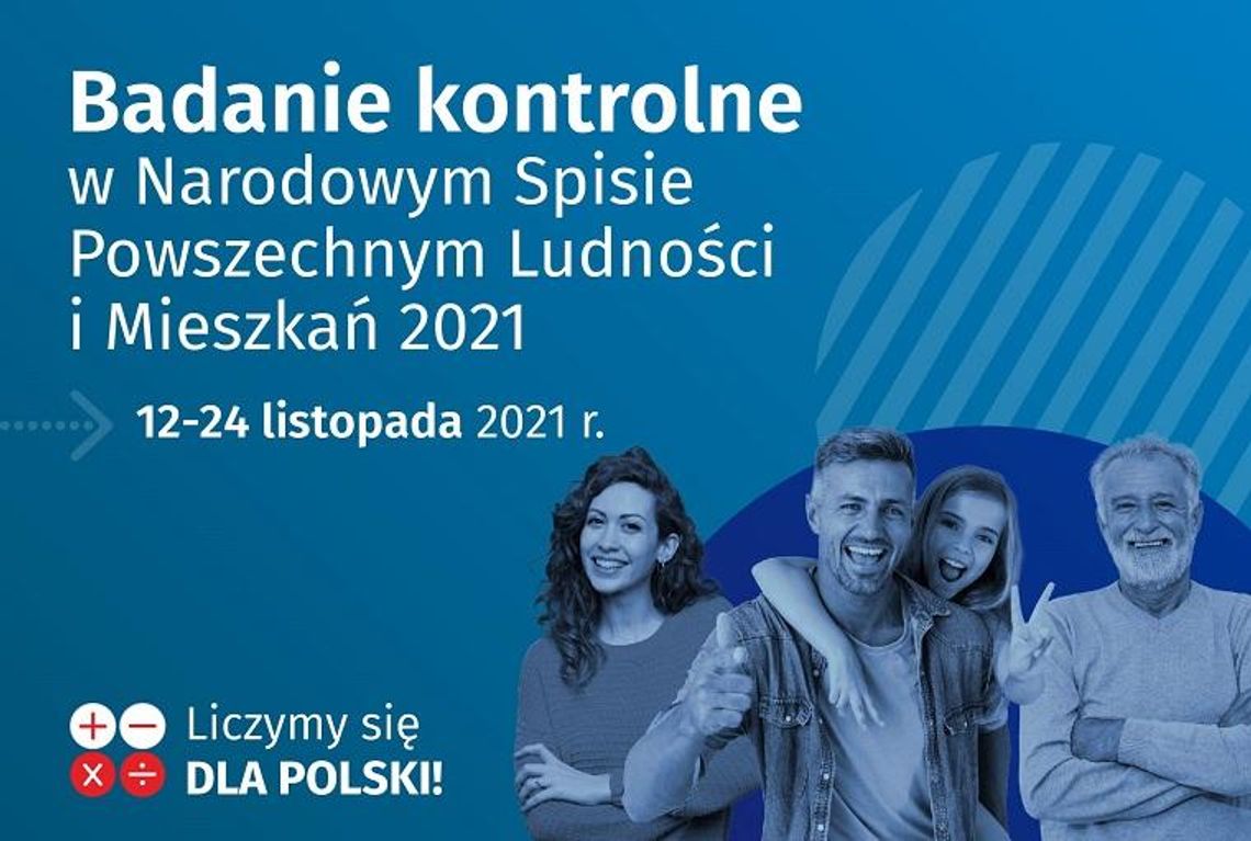 Badanie kontrolne w Narodowym Spisie Powszechnym Ludności i Mieszkań w 2021 roku (12-24 listopada 2021) Badanie kontrolne w Narodowym Spisie Powszechnym Ludności i Mieszkań w 2021 roku (12-24 listopada 2021)