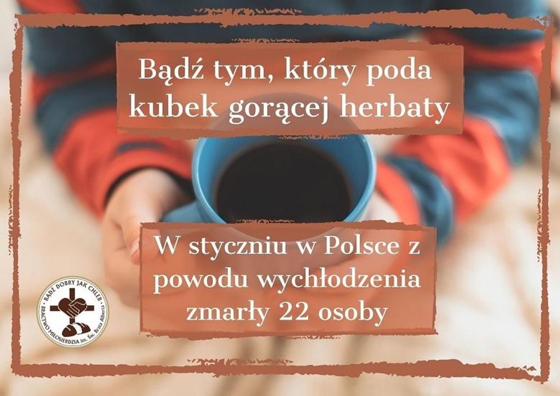 Bądź tym, który poda kubek gorącej herbaty. Bądź tym, który poda kubek gorącej herbaty.