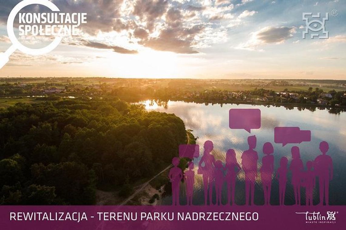 Co dalej z Parkiem Nadrzecznym? Czas na konsultacje! * Co dalej z Parkiem Nadrzecznym? Czas na konsultacje! *