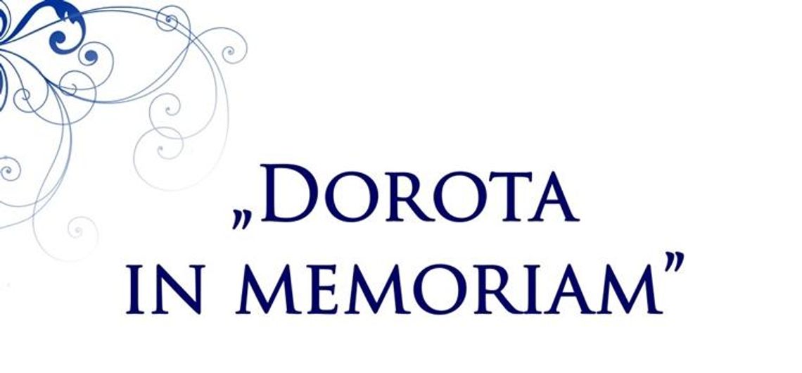 "Dorota In Memoriam"