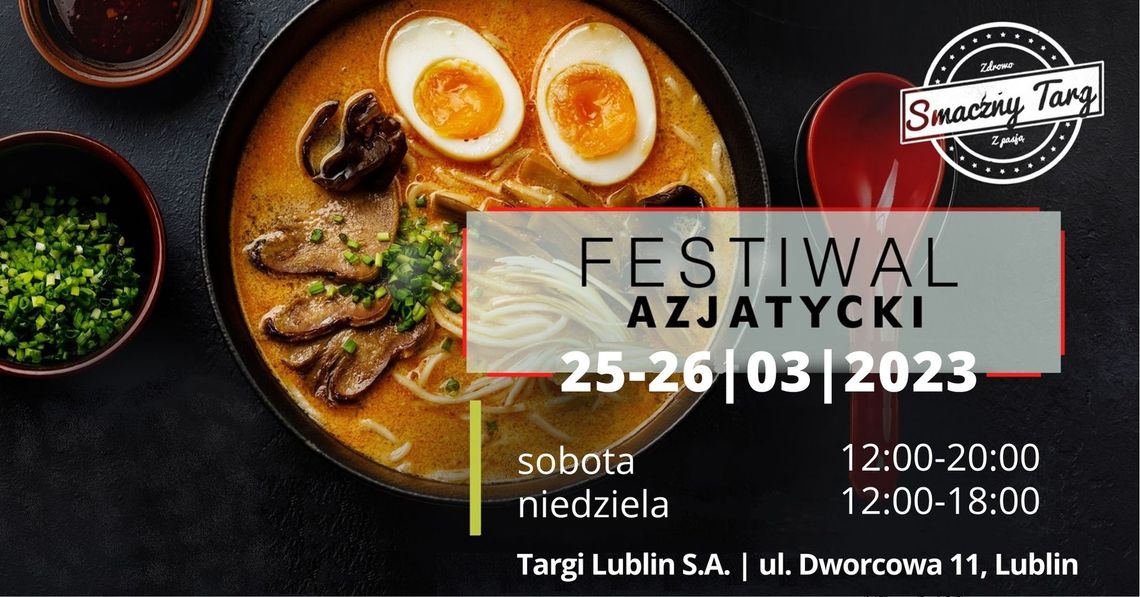 Festiwal Azjatycki w Lublinie 25-26 marca!