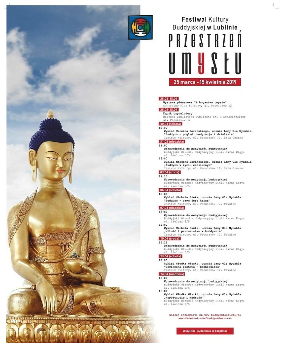Festiwal Kultury Buddyjskiej „Przestrzeń Umysłu” w Lublinie Festiwal Kultury Buddyjskiej „Przestrzeń Umysłu” w Lublinie