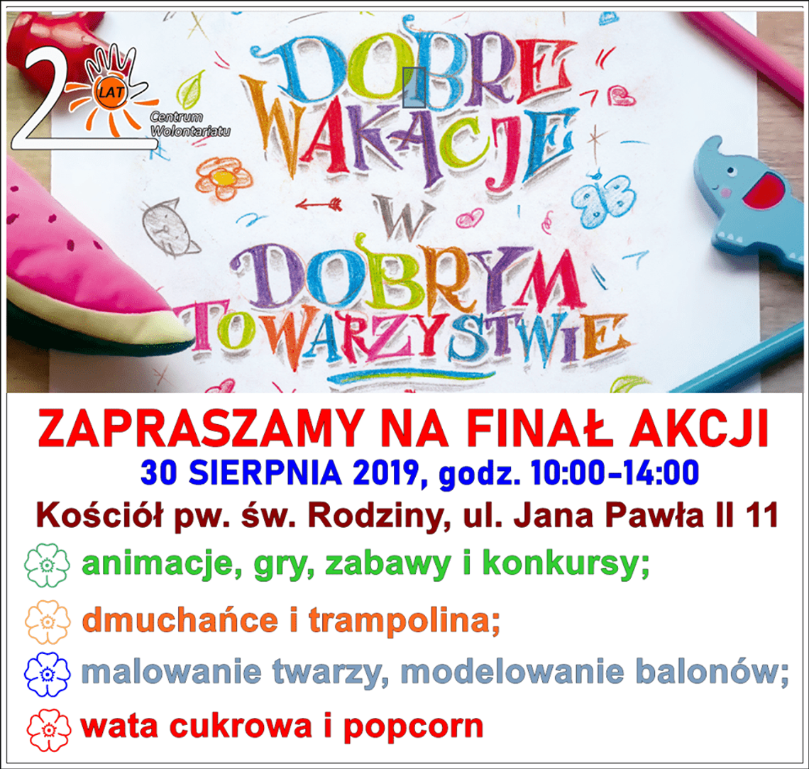 Finał akcji Dobre Wakacje w Dobrym Towarzystwie Finał akcji Dobre Wakacje w Dobrym Towarzystwie