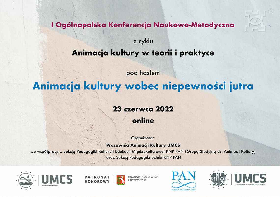 I Ogólnopolska Konferencja Naukowo-Metodyczna z cyklu „Animacja kultury w teorii i praktyce”