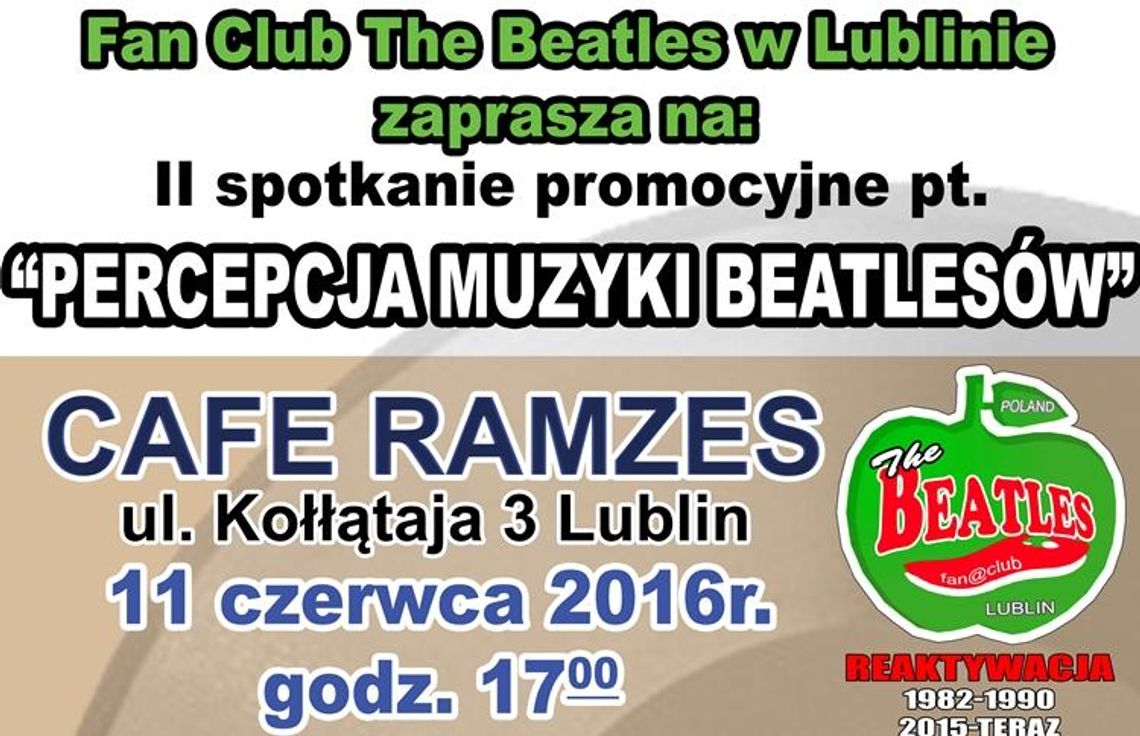 II spotkanie promocyjne Fan Club-u The Beatles w Lublinie! II spotkanie promocyjne Fan Club-u The Beatles w Lublinie!