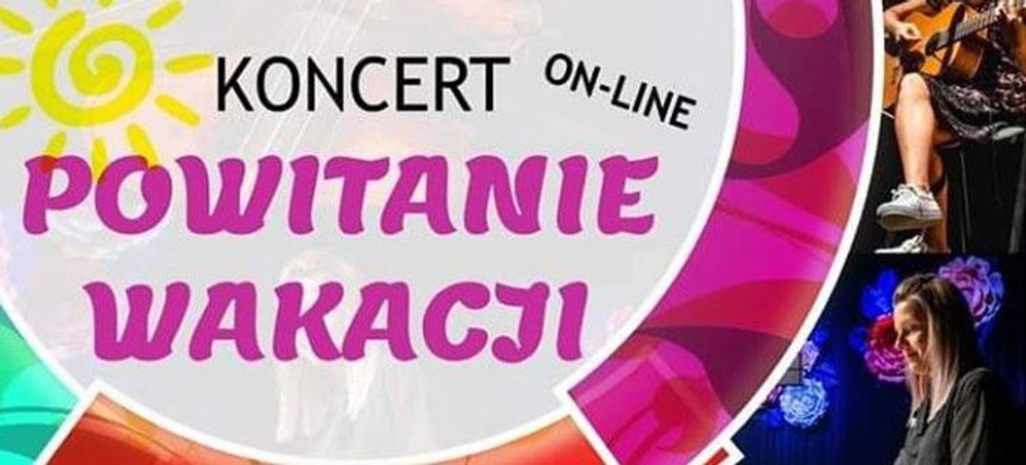 KONCERT NA POWITANIE WAKACJI