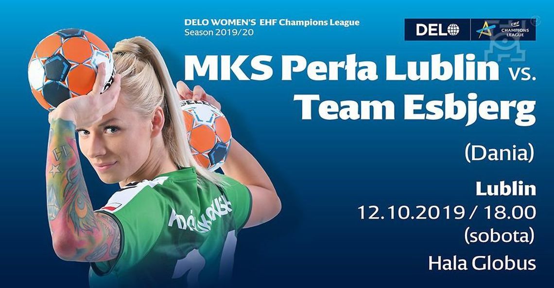 Liga Mistrzyń w Lublinie: MKS Perła - Team Esbjerg *