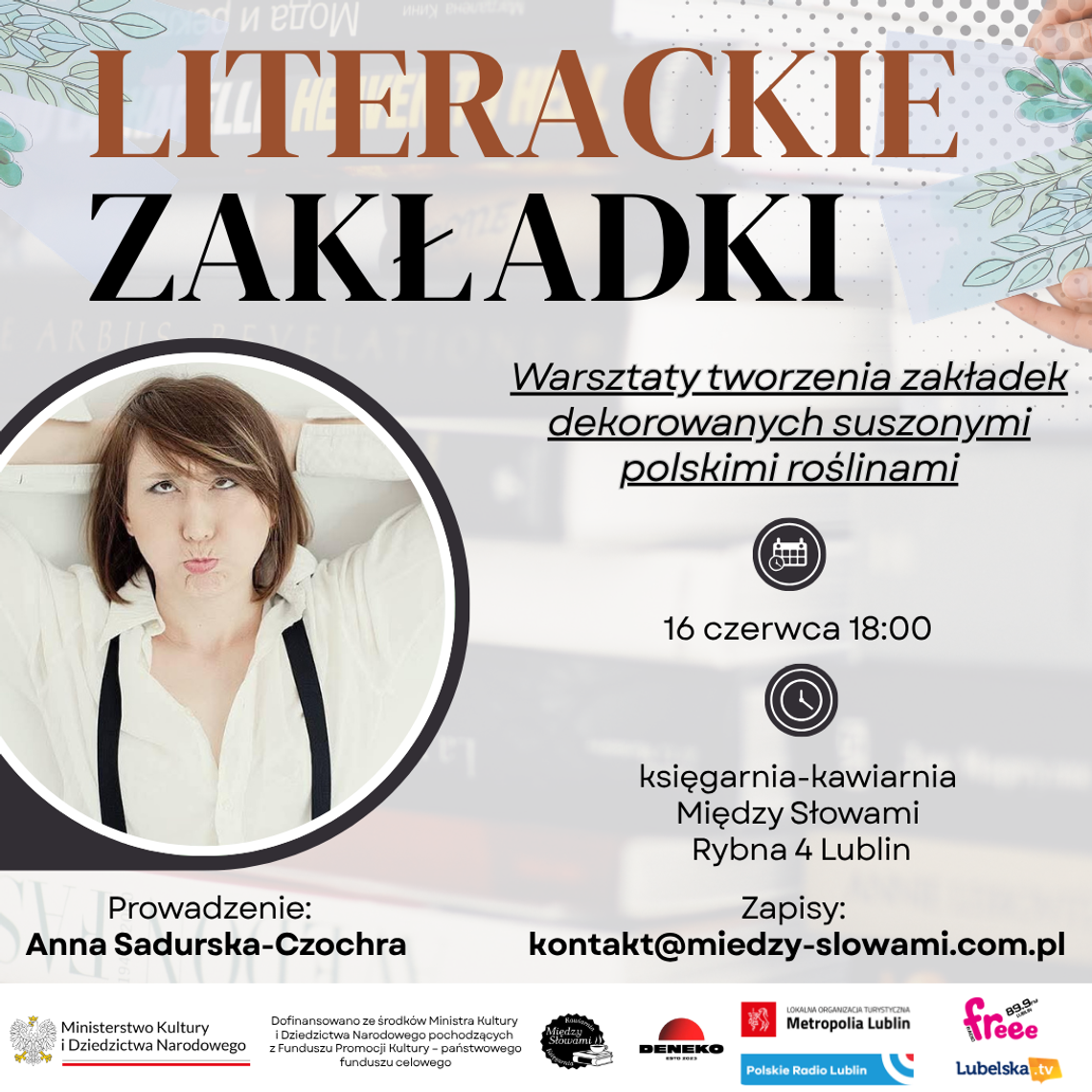 Między książką a naturą. „Literackie zakładki” w Między Słowami połączą rękodzieło, literaturę i polskie rośliny Między książką a naturą. „Literackie zakładki” w Między Słowami połączą rękodzieło, literaturę i polskie rośliny