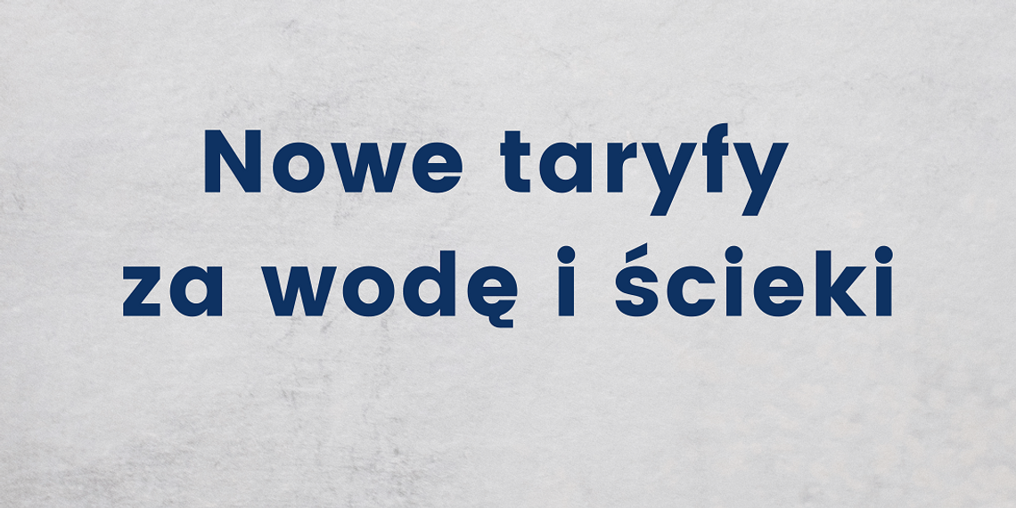 Nowe Taryfy MPWiK Sp. z o.o. w Lublinie