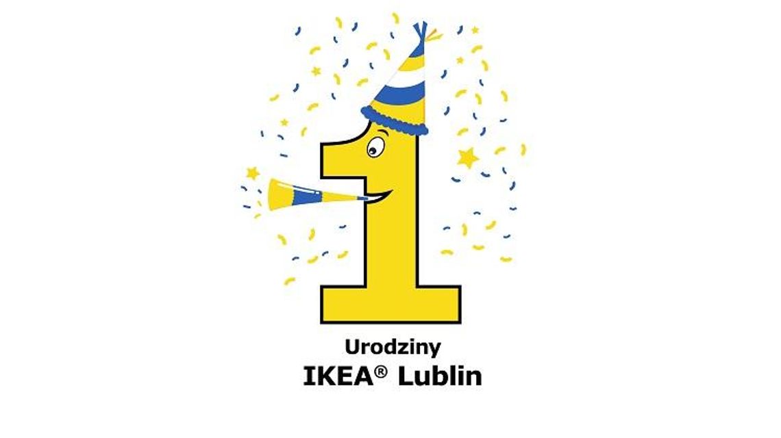 Pierwsze urodziny IKEA Lublin * Pierwsze urodziny IKEA Lublin *