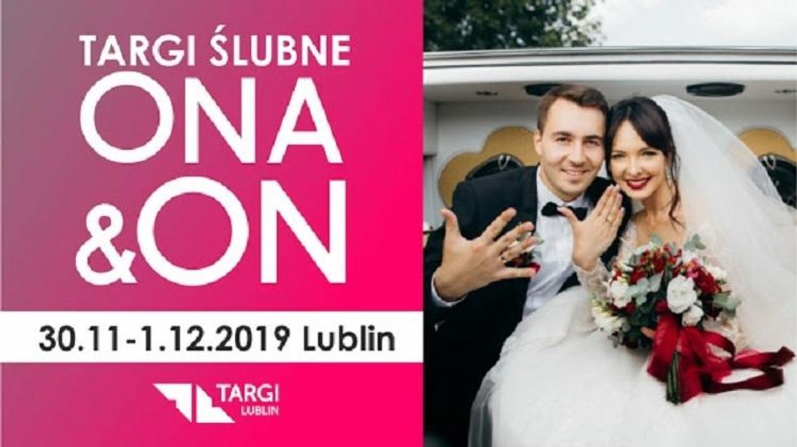Planujesz wesele? Koniecznie odwiedź Targi Ślubne ONA&ON! * Planujesz wesele? Koniecznie odwiedź Targi Ślubne ONA&ON! *