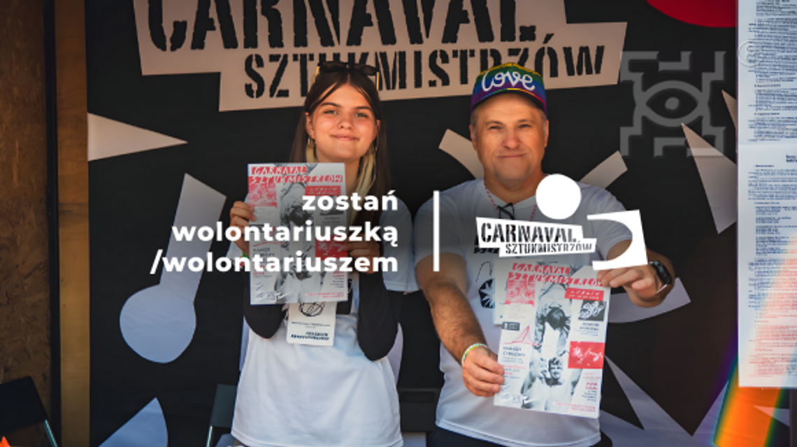 Poszukiwani Wolontariusze i Wolontariuszki na Carnaval Sztukmistrzów oraz Festiwal Re:tradycja - Jarmark Jagielloński