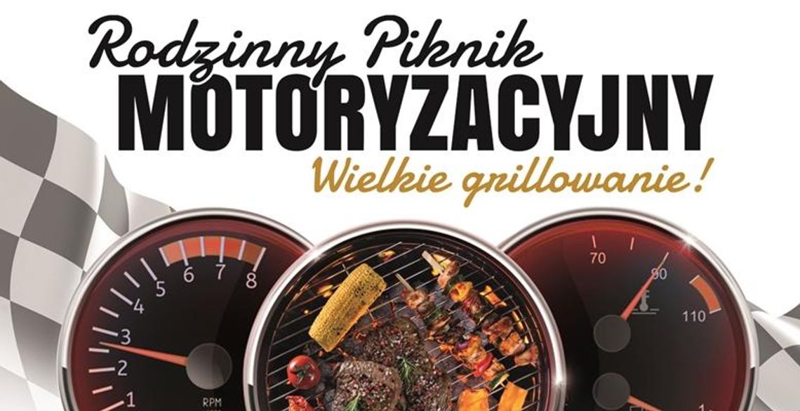 Rodzinny Piknik Motoryzacyjny! Rodzinny Piknik Motoryzacyjny!